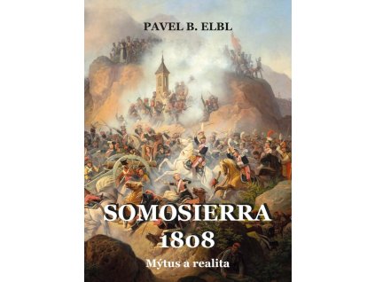 Somosierra 1808 - Mýtus a realita