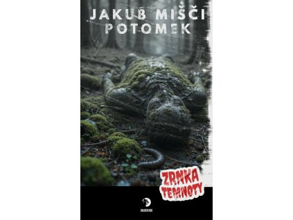 Potomek - Zrnka temnoty 23
