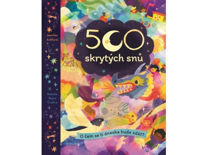 500 skrytých snů - O čem se ti dneska bude zdát?