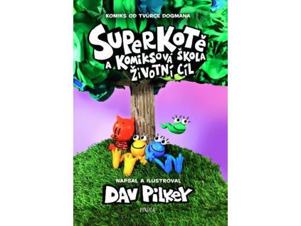 Superkotě a komiksová škola: Životní cíl