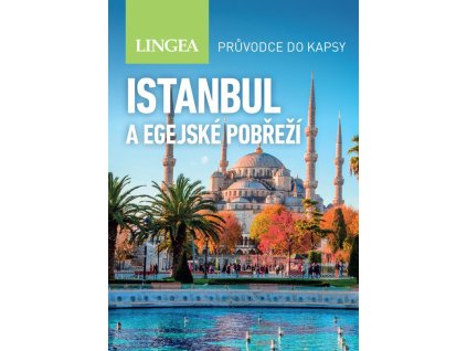 Istanbul a egejské pobřeží - Průvodce do kapsy