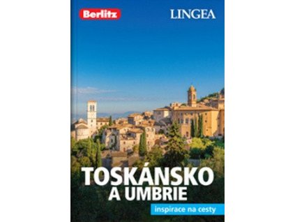Toskánsko a Umbrie - Inspirace na cesty