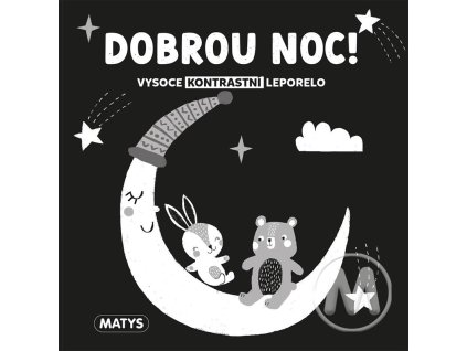 Vysoce kontrastní leporelo: Dobrou noc!