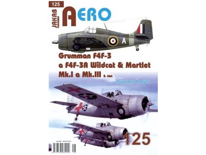 AERO 125 Grumman F4F-3 a F4F-3A Wildcat & Martlet Mk.I a Mk.III, 2.část