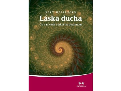 Láska ducha - Co k ní vede a jak jí lze dosáhnout