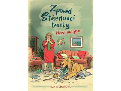 Zpověď stárnoucí trosky, která má psa