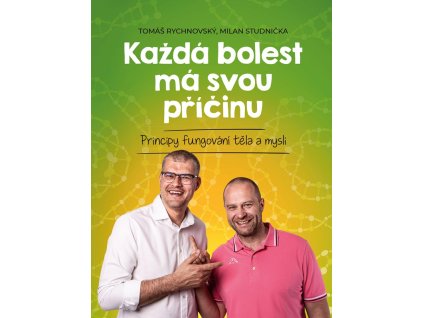 Každá bolest má svou příčinu