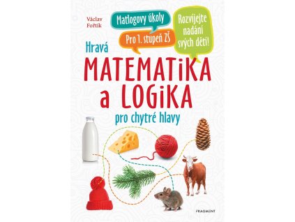 Hravá matematika a logika pro chytré hlavy