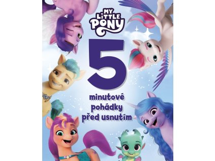 My Little Pony -  5minutové pohádky před usnutím