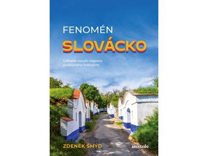 Fenomén Slovácko