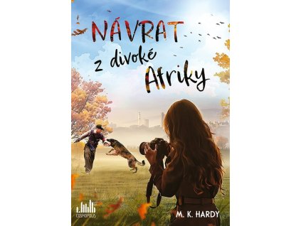 Návrat z divoké Afriky