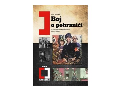Boj o pohraničí - Sudetoněmecký freikorps v roce 1938