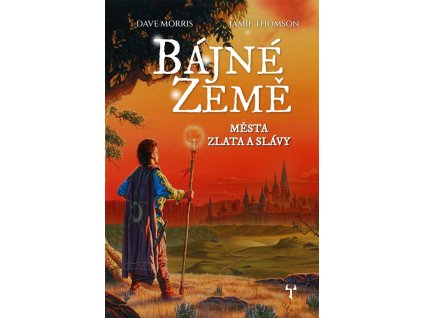 Bájné země 2 - Města zlata a slávy (gamebook)