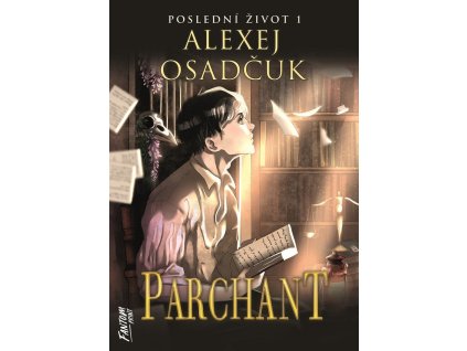 Parchant - Poslední život 1