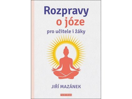 Rozpravy o józe pro učitele i žáky