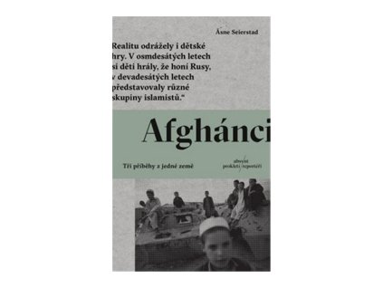 Afghánci - Tři příběhy z jedné země