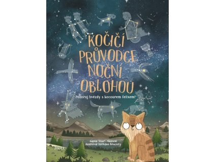 Kočičí průvodce noční oblohou - Pozoruj hvězdy s kocourem Felixem!