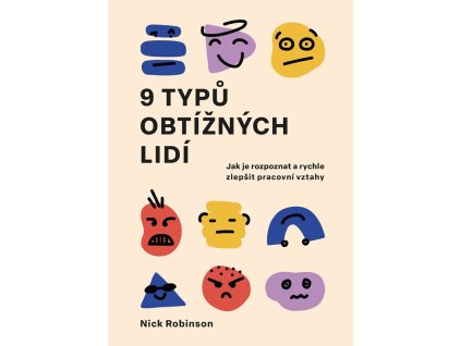 9 typů obtížných lidí