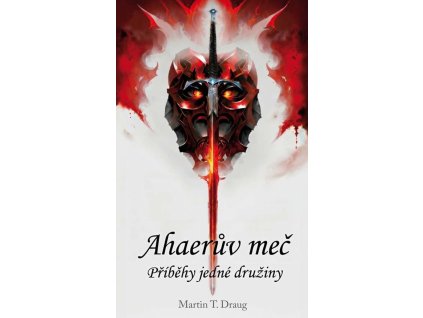 Ahaerův meč – Příběhy jedné družiny