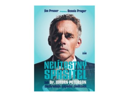 Nelítostný spasitel - Jak dr. Jordan Peterson zachraňuje západní civilizaci