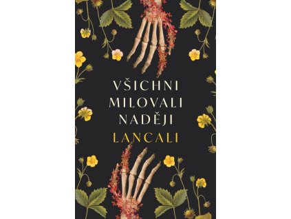 Všichni milovali naději