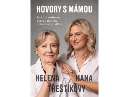 Hovory s mámou – Intimní rozhovor dcery s matkou dokumentaristkou