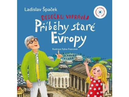 Dědečku, vyprávěj – Příběhy staré Evropy