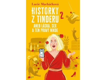 Historky z Tinderu 2 aneb Láska, sex a ten pravý nikde