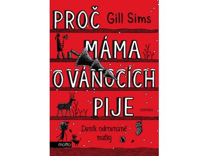 Proč máma o Vánocích pije