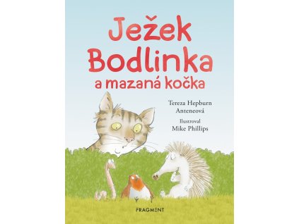 Ježek Bodlinka a mazaná kočka