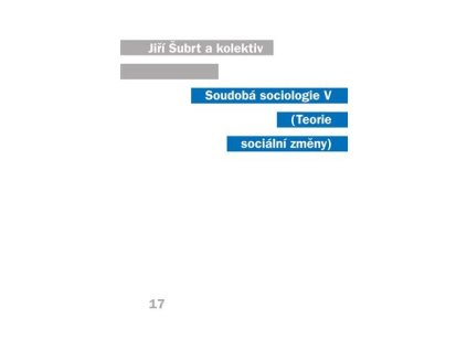 Soudobá sociologie V. - Teorie sociální změny