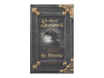 Lux Perpetua - Husitská trilogie 3