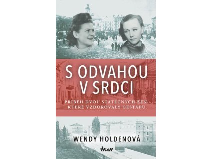 S odvahou v srdci