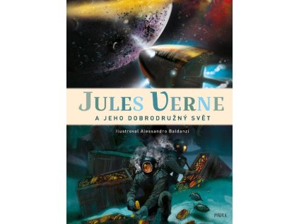 Jules Verne a jeho dobrodružný svět