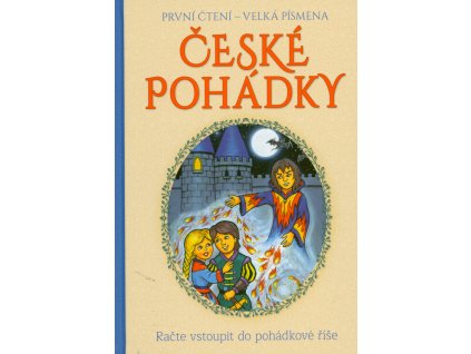 Nejkrásnější české pohádky : s velkými písmeny : první čtení
