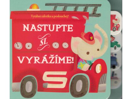 Nastupte si, vyrážíme! : vytáhni záložku a poslouchej!