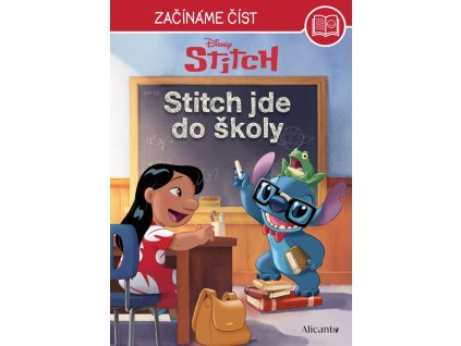 Stitch – Začínáme číst - Stitch jde do školy