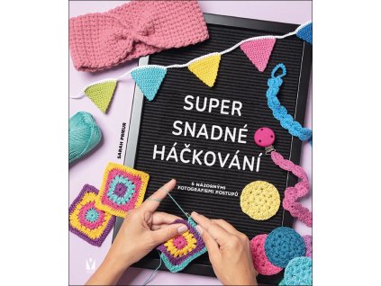 Super snadné háčkování