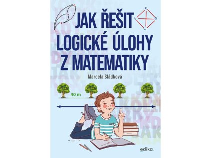 Jak řešit logické úlohy z matematiky