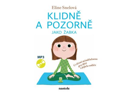 Klidně a pozorně jako žabka