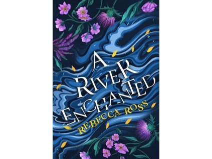 A River Enchanted (Elements of Cadence, Book 1)