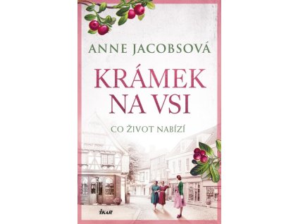 KRÁMEK NA VSI: Co život nabízí