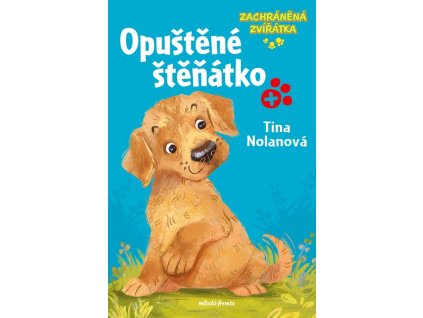 Zachráněná zvířátka: Opuštěné štěňátko