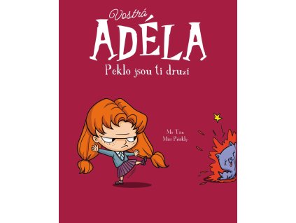 Vostrá Adéla - Peklo jsou ti druzí