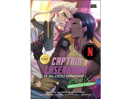 Captain Laserhawk: A Blood Dragon REMIX. Zničující láska