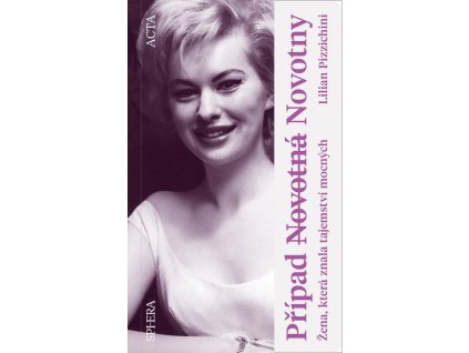 Případ Novotná Novotny - Žena, která znala tajemství mocných