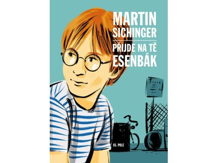 Přijde na tě esenbák