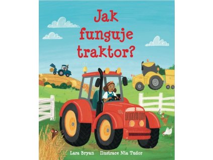 Jak funguje traktor?