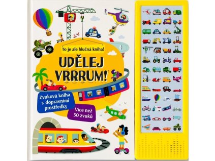 Udělej VRRRUM! Zvuková kniha s dopravními prostředky