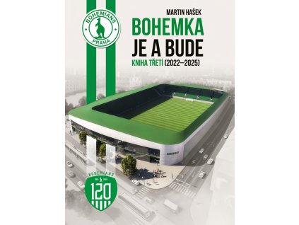 Bohemka je a bude - Kniha třetí (2022–2025)